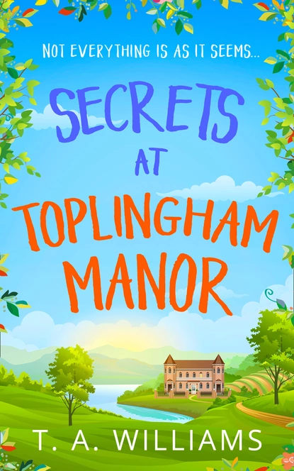 Обложка книги Secrets at Toplingham Manor, Т. А. Уильямс