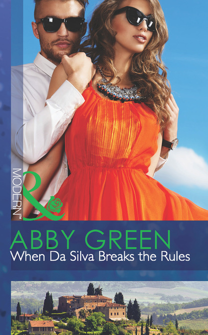 Эбби Грин - When Da Silva Breaks the Rules
