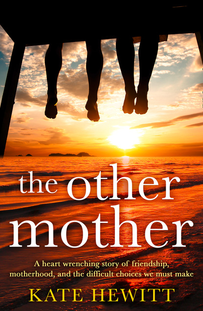 Kate Hewitt - The Other Mother
