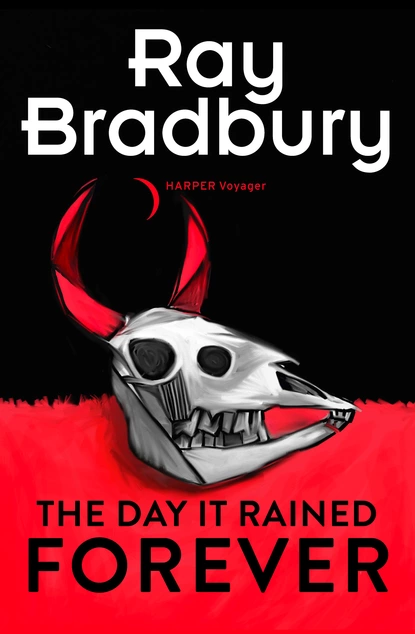 Обложка книги The Day it Rained Forever, Ray Bradbury