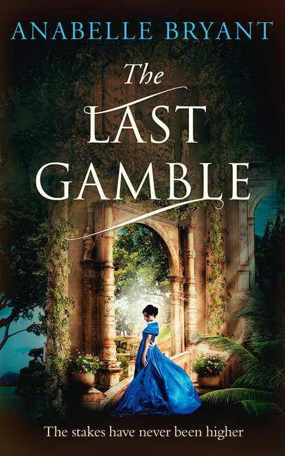 The Last Gamble - Anabelle Bryant