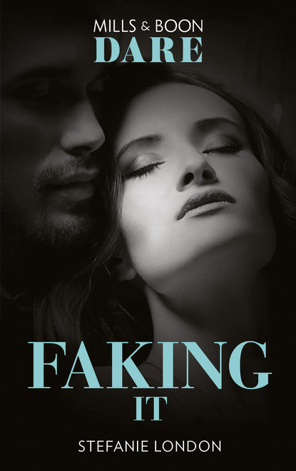 Stefanie London — Faking It