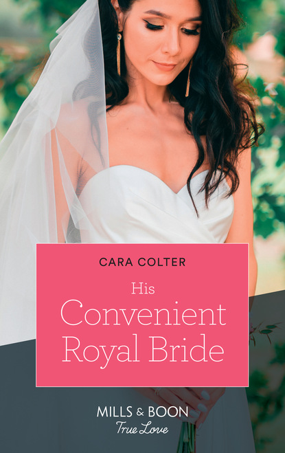 Cara Colter - His Convenient Royal Bride