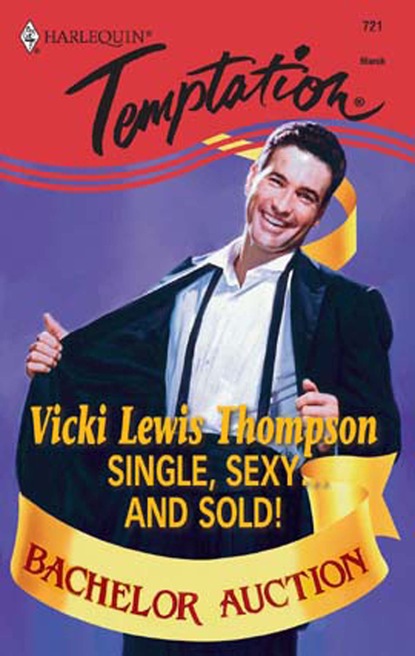 Vicki Lewis Thompson — Single, Sexy...And Sold!