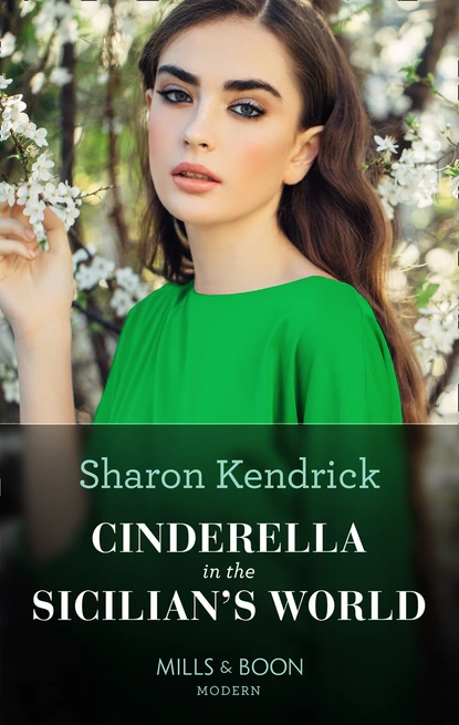 Обложка книги Cinderella In The Sicilian's World, Sharon Kendrick