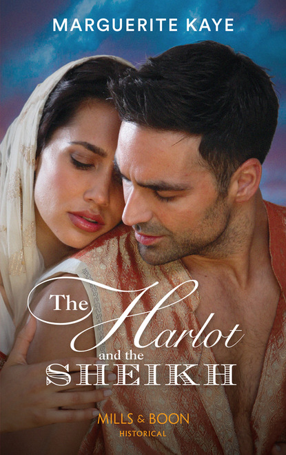 Marguerite Kaye - The Harlot And The Sheikh