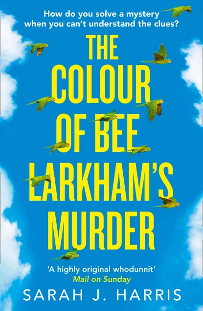 Обложка книги The Colour of Bee Larkham’s Murder, Sarah J. Harris