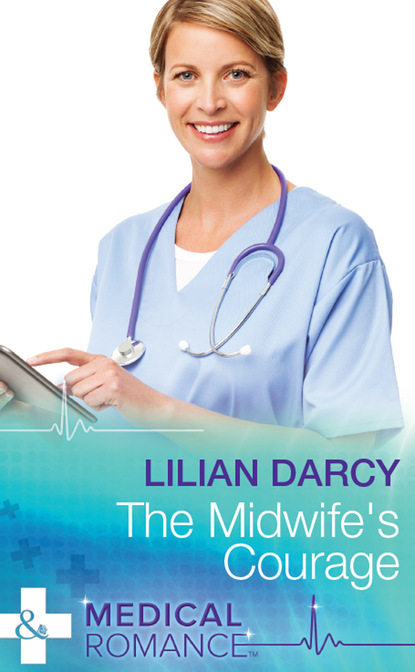 Lilian Darcy - The Midwife's Courage