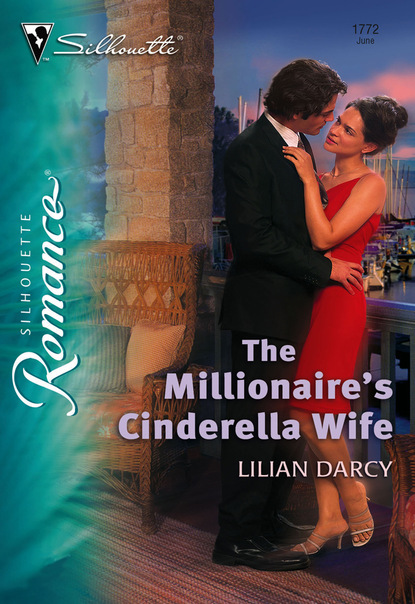 Lilian Darcy - The Millionaire's Cinderella Wife