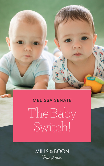Melissa Senate - The Baby Switch!