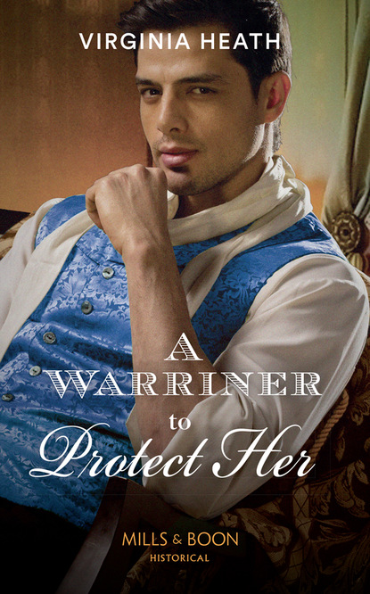 Virginia Heath - A Warriner To Protect Her