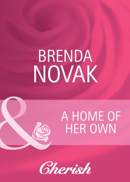 Обложка книги A Home of Her Own, Brenda Novak