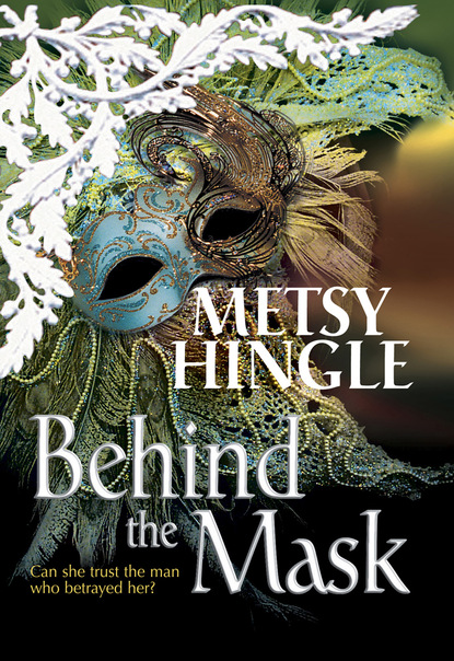 Metsy Hingle - Behind The Mask