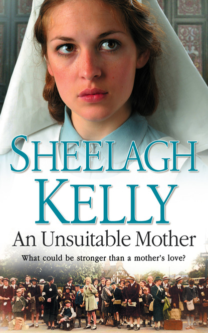 An Unsuitable Mother (Sheelagh Kelly). 