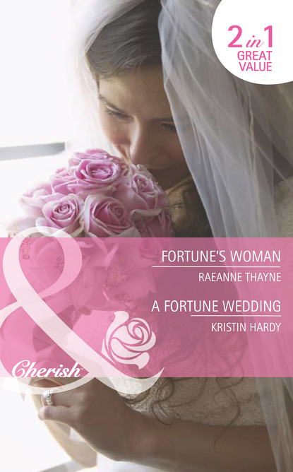 Kristin Hardy - Fortune's Woman / A Fortune Wedding