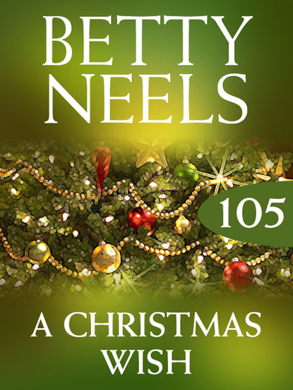 A Christmas Wish (Betty Neels). 