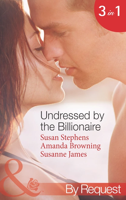 Обложка книги Undressed by the Billionaire, Susanne James