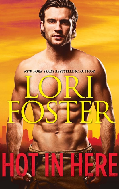 Обложка книги Hot In Here, Lori Foster