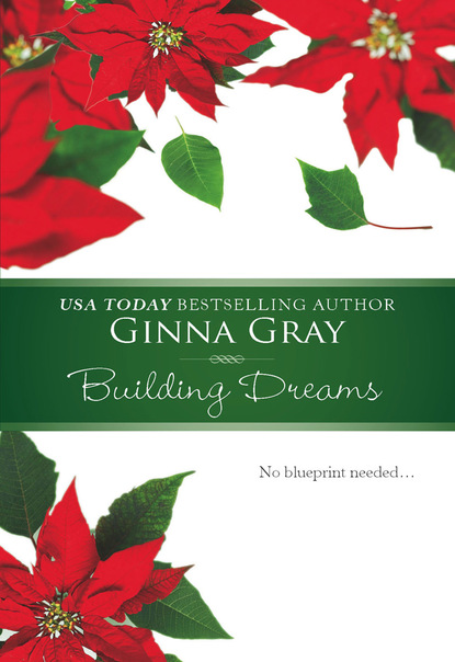 Ginna Gray - Building Dreams