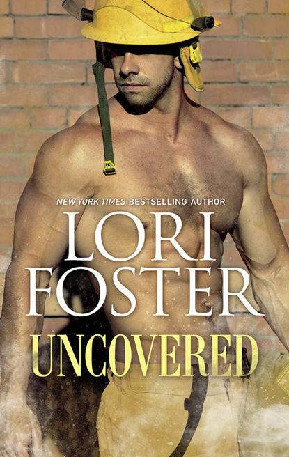 Lori Foster - Uncovered