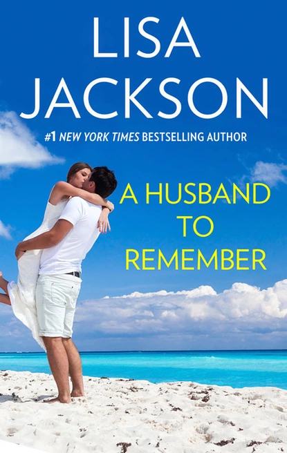 Обложка книги A Husband To Remember, Lisa  Jackson