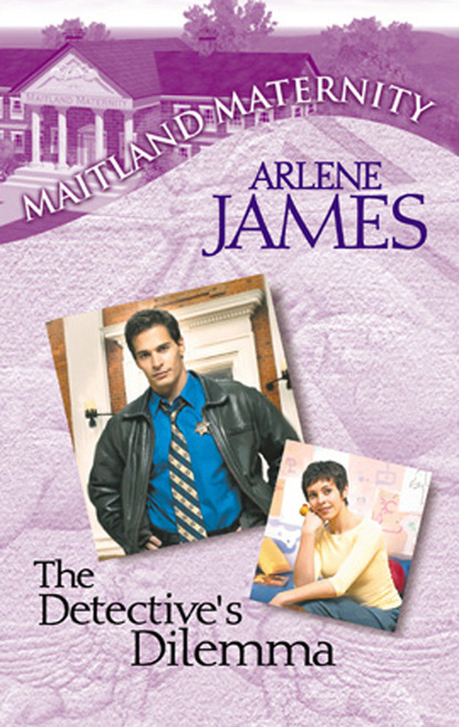 Arlene James - The Detective's Dilemma
