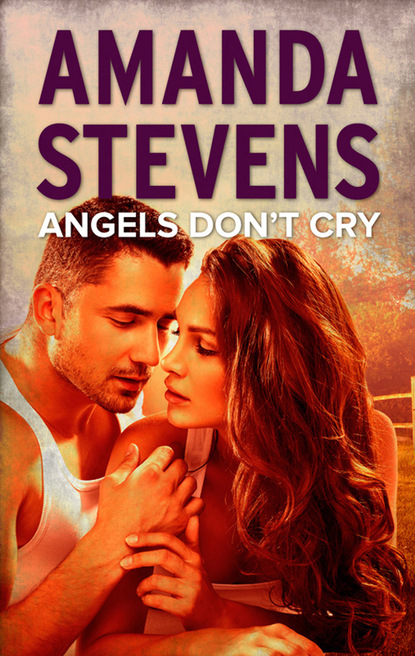 Amanda  Stevens - Angels Don't Cry