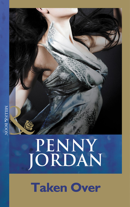 Пенни Джордан - Taken Over