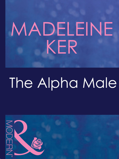 Madeleine Ker - The Alpha Male