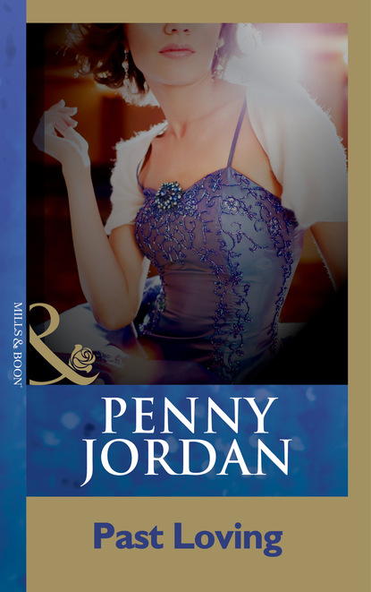 Пенни Джордан - Past Loving