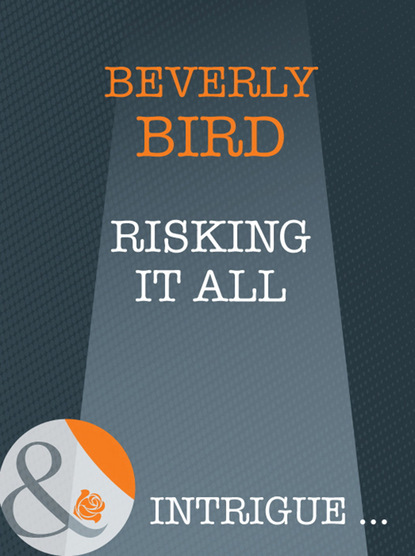 Beverly Bird - Risking It All