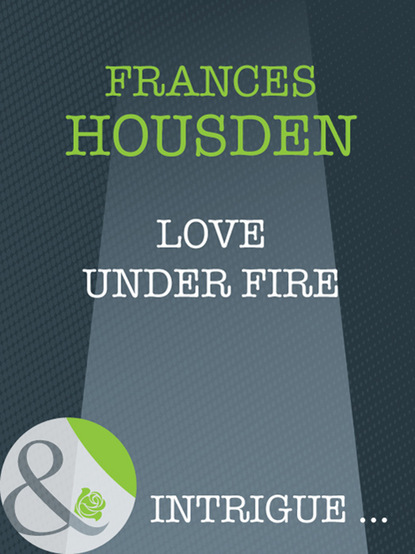 Frances Housden - Love Under Fire