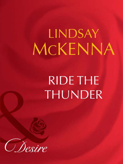 Lindsay McKenna - Ride the Thunder