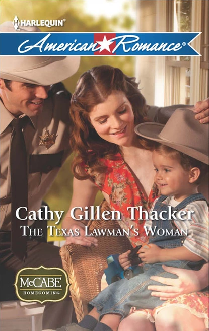 Обложка книги The Texas Lawman's Woman, Cathy Gillen Thacker