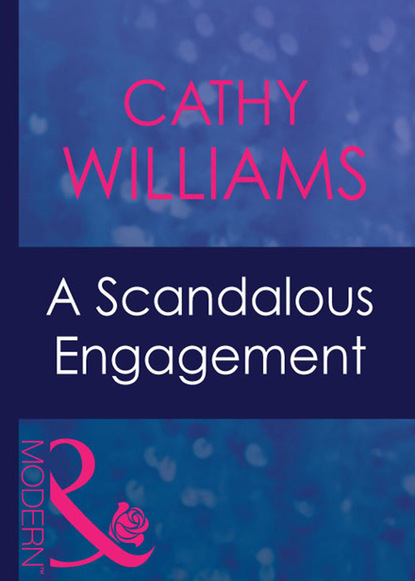 Кэтти Уильямс - A Scandalous Engagement