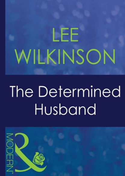 Обложка книги The Determined Husband, Lee Wilkinson