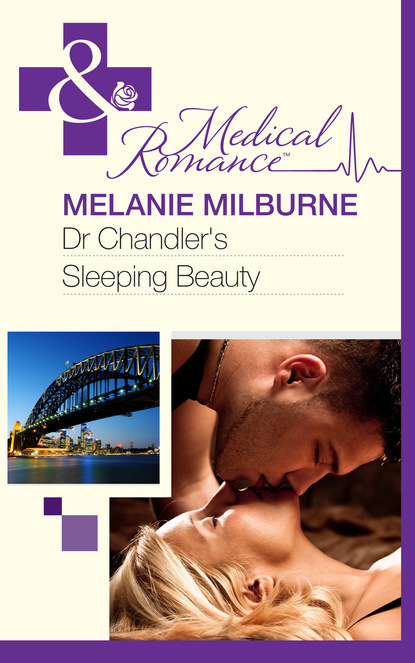 Melanie Milburne - Dr Chandler's Sleeping Beauty