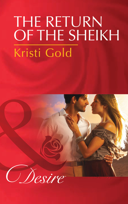 Kristi Gold - The Return of the Sheikh
