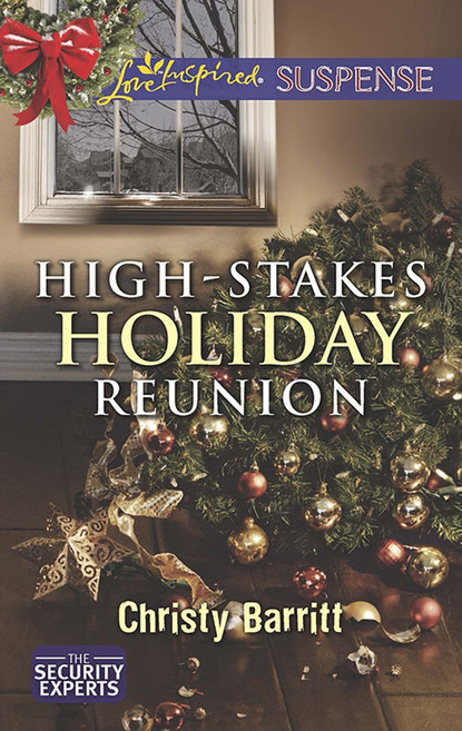 Christy Barritt - High-Stakes Holiday Reunion
