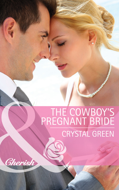 

The Cowboy's Pregnant Bride