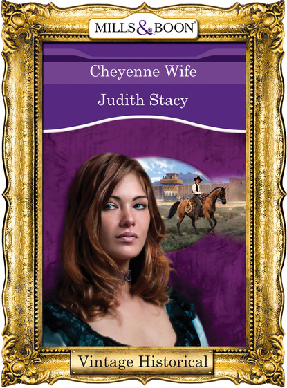 Judith Stacy - Cheyenne Wife