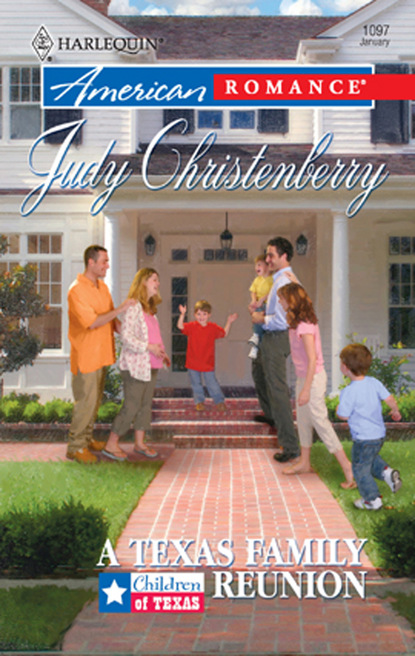 Judy Christenberry - A Texas Family Reunion