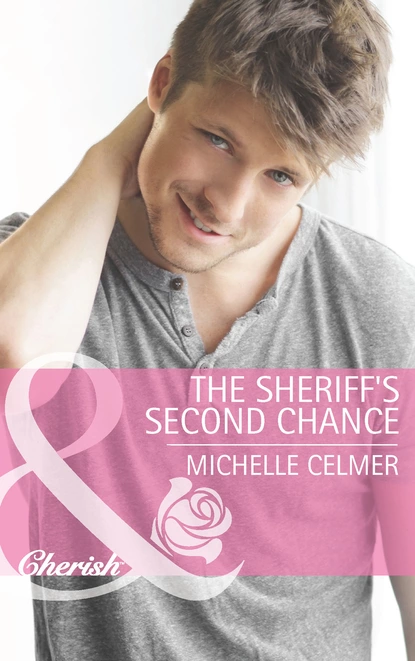 Обложка книги The Sheriff's Second Chance, Michelle Celmer