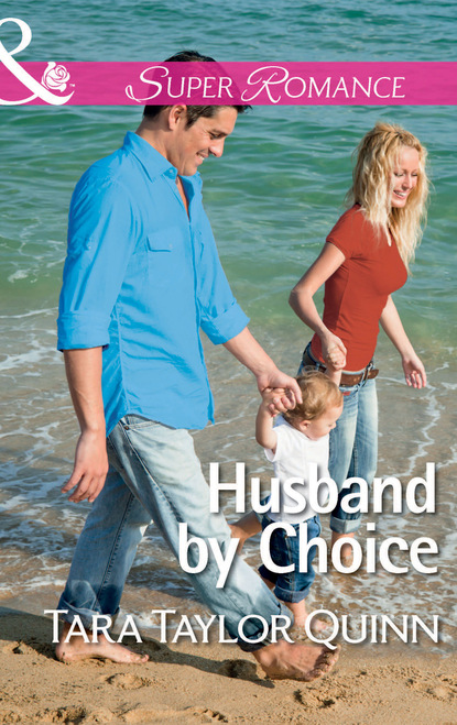 Tara Taylor Quinn - Husband by Choice