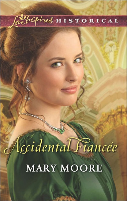 Mary Moore - Accidental Fiancee