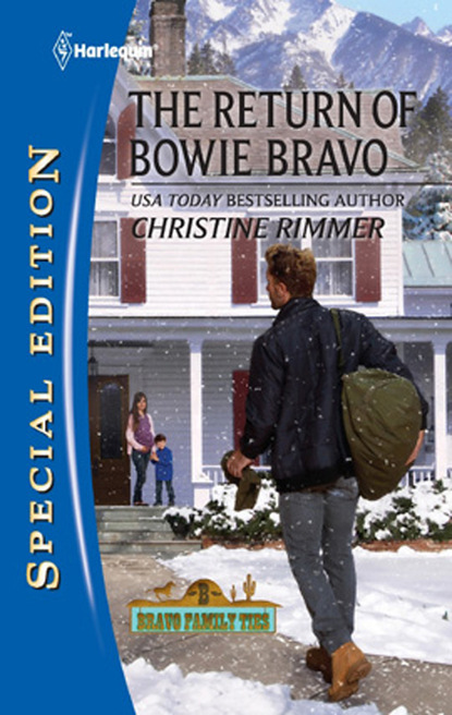 Christine Rimmer - The Return of Bowie Bravo