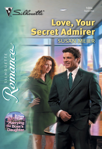 Susan Meier - Love, Your Secret Admirer