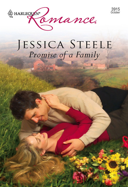Jessica Steele - Promise Of A Family