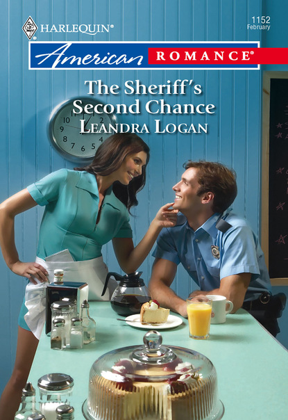 The Sheriff's Second Chance (Leandra Logan). 