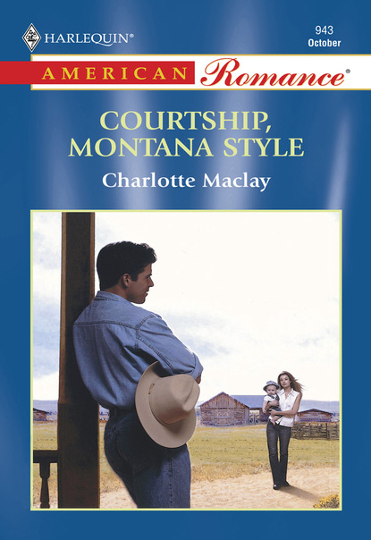 Charlotte Maclay - Courtship, Montana Style